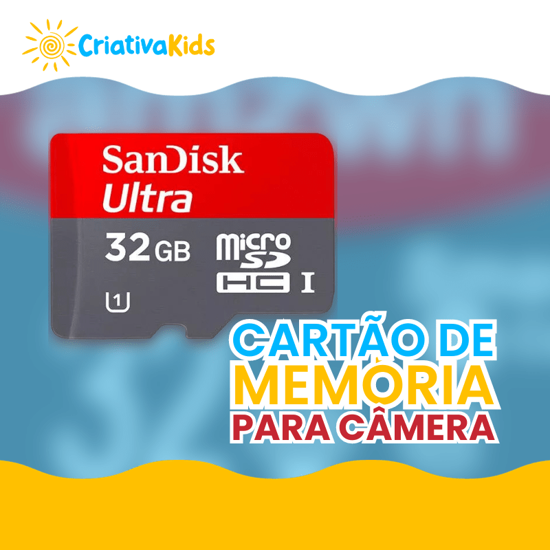 Cartão de Memória 32 GB Para Câmera Digital - Criativa Kids - CriativaKids